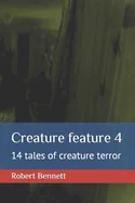 Creature feature 4: 14 tales of creature terror