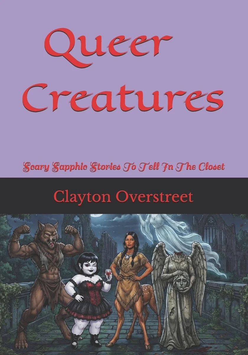 Queer Creatures: Scary Sapphic Stories To Tell In The Closet — photo 2