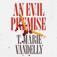 An Evil Premise