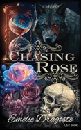 Chasing Rose: Werwolf Boss Romanze & ubersinnlicher Horror: Paranormaler CEO Soul Mate Zeitreise Liebesroman mit sinnlichen Liebesszenen