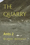 The quarry: Ants 2