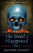 The Devil's Playground, Vol. 1: 20 Tales of Terror to Keep You Up At Night