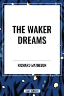 Waker Dreams