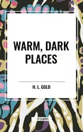 Warm, Dark Places