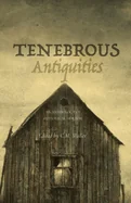 Tenebrous Antiquities: An Anthology of Historical Horror