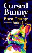 Cursed Bunny: Stories