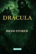 Dracula: A Gothic Masterpiece of Horror and Suspense