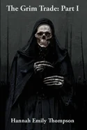 The Grim Trade: Part I