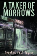 A Taker of Morrows: The Caretakers, Book One