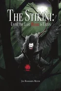 The Stikini: Until the Last Heart Is Eaten