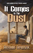It Comes In The Dust