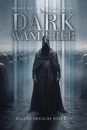 Beast with a Human Heart: The Dark Wanderer