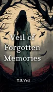Veil of Forgotten Memories