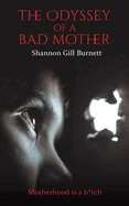 The Odyssey of a Bad Mother