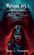 Room 115: Secrets of the Haunted Orphanage