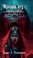 Room 115: Secrets of the Haunted Orphanage