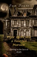 Four Idiots and a Haunted Mansion: Flirting in the Face of Death