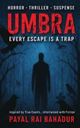 Umbra: Every Escape is A Trap