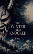 The Winter that Knocked