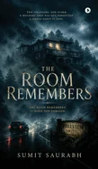 The Room Remembers