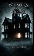 Whispers In The House