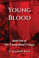 Young Blood: Book One of the Young Blood Trilogy — Horror Fiction