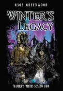 WInter's Legacy: Winter's Myths Season Two