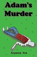 Adam's Murder: An Indicted Fiction Podcast Story