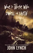 Woe to Those Who Dwell on Earth — Horror Fiction
