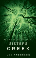 What Happened at Sisters Creek: A Horror Novel — Horror Fiction
