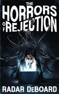 The Horrors of Rejection