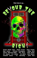 Devour the Rich!
