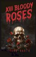 XIII Bloody Roses (First Published)