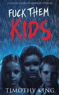 Fuck Them Kids