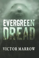 Evergreen Dread