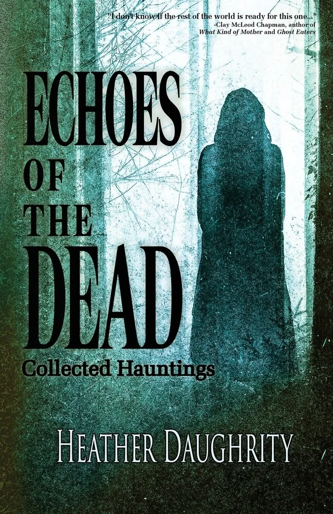 Echoes of the Dead: Collected Hauntings — photo 2