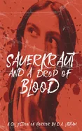Sauerkraut and a Drop of Blood