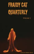 Fraidy Cat Quarterly: Volume 3 — photo 2