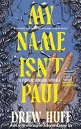 My Name Isn't Paul: A Cosmic Horror Novella