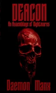 Deacon: An Assemblage of Nightmares