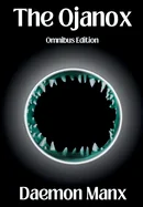 The Ojanox: Omnibus Edition