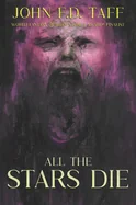 All the Stars Die: Cosmic Horror Novellas