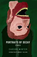 Portraits of Decay