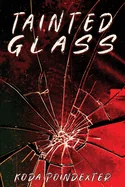 Tainted Glass