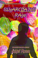 Sugarcoated Rage