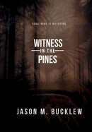Witness in the Pines