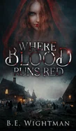 Where Blood Runs Red