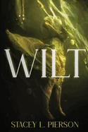 Wilt — Horror Fiction
