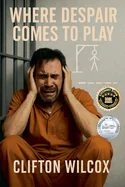 Where Despair Comes To Play — Horror Fiction