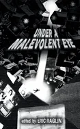 Under a Malevolent Eye